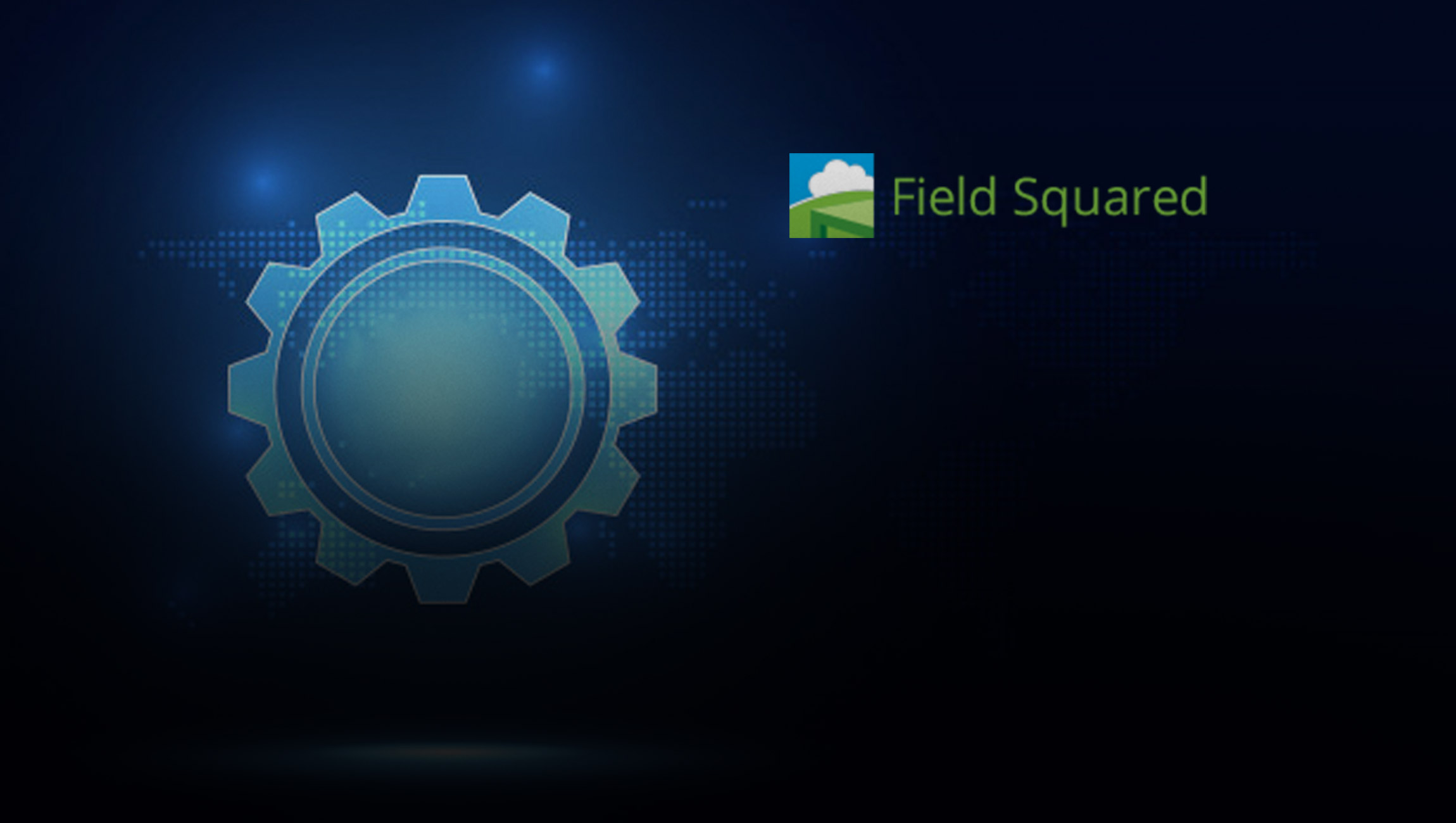 Field Squared Signs New Client Schlachter Oil to Streamline and Digitally