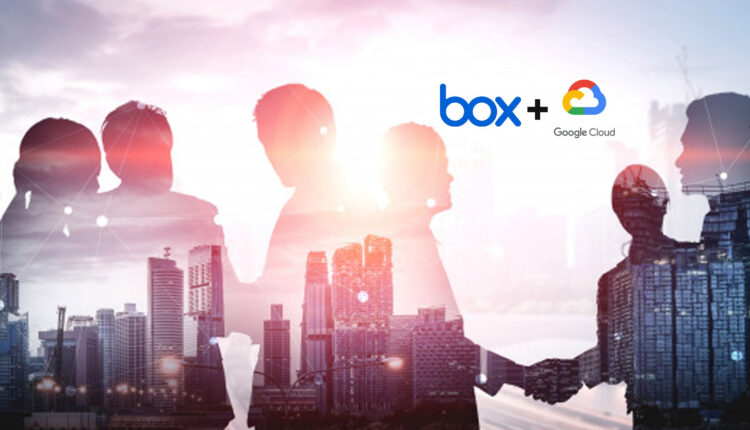 Box and Google Cloud Deepen Strategic Partnership to Transform Work in the Cloud