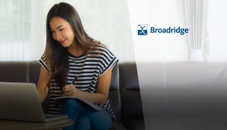 Broadridge's Fi360 Launches Remote Proctoring, Enabling Online Certifications for Financial Advisors