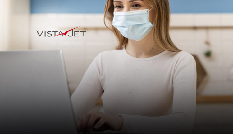 VistaJet Sees Rapid Acceleration in Corporate Demand as a Result of COVID-19 Pandemic