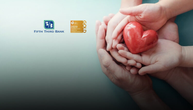 American Heart Association Recognizes Fifth Third Bank with Gold for Workplace Health Achievement