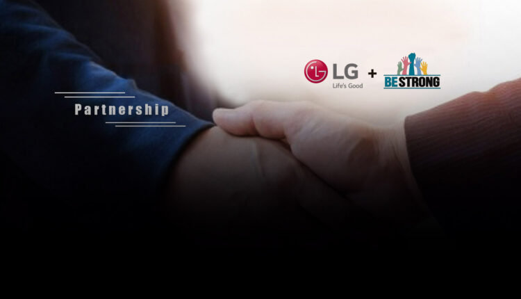 LG Partners With Be Strong For Journey To Sustainable Happiness
