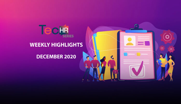 HR Technology Highlights –> A TecHRseries Round-Up For 21-December-2020: Featuring Phenom, Ceridian, SAP, Upwork and more!