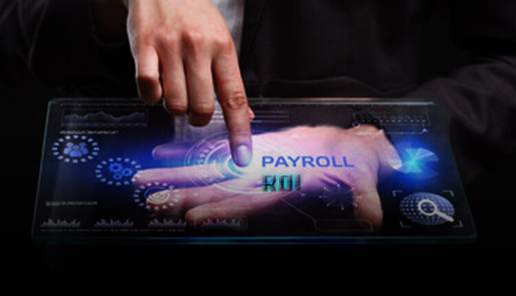 Is Payroll Software Worth the ROI?
