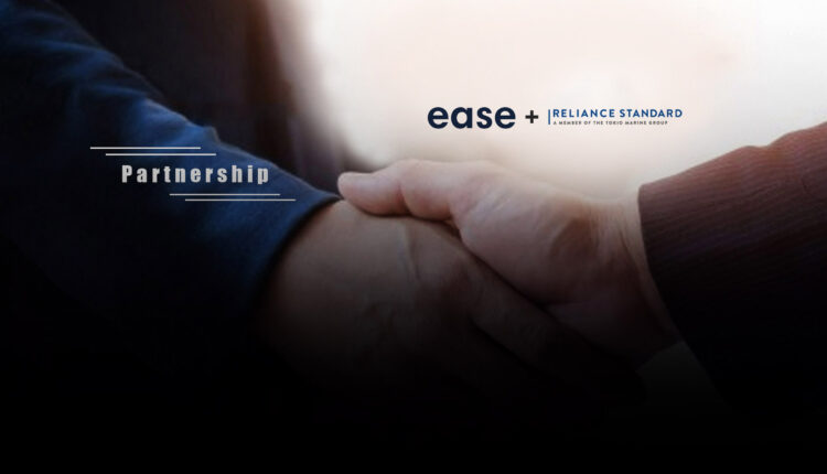 Ease and Reliance Standard Launch Unique Integration Partnership