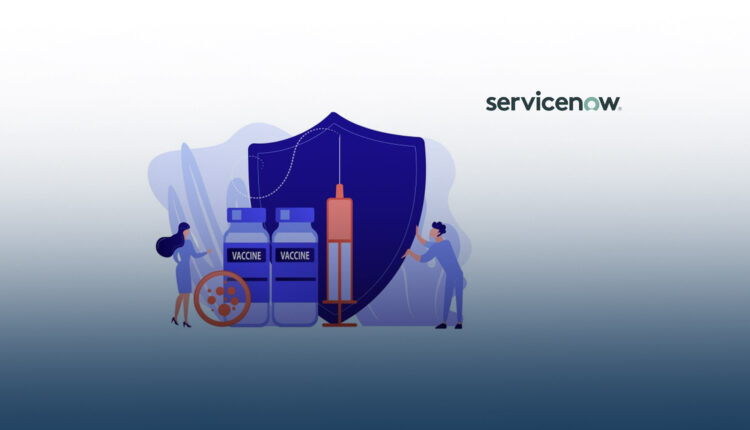 ServiceNow Helps Solve Challenges to Quickly Vaccinate People Against COVID-19