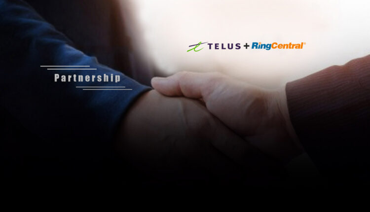 TELUS and RingCentral Expand Partnership Enabling Canadian Businesses to Transition Legacy Phone Systems to the Cloud