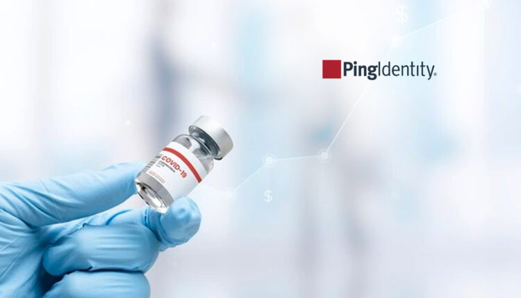 Ping Identity’s ‘Project COVID Freedom’ Aims to Make Vaccination Verification Simple