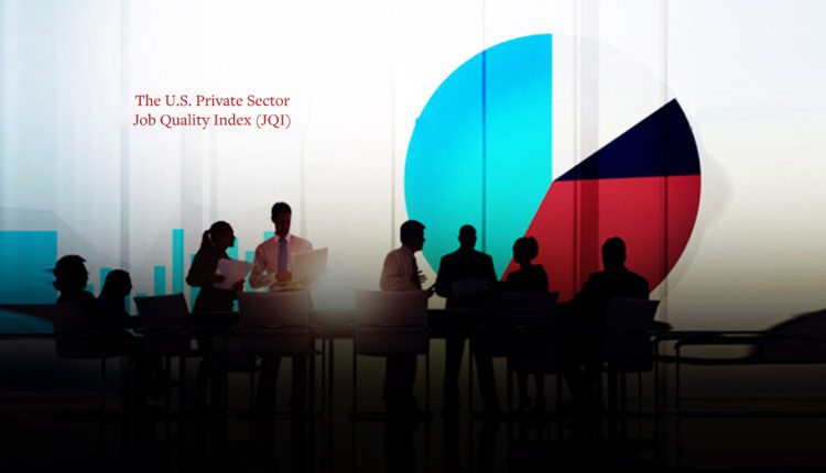 The U.S. Private Sector Job Quality Index (JQI)® January 2021