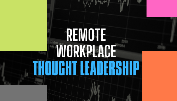 Technology Leaders Reflect on the Technological Impact of One-Year of Remote Work