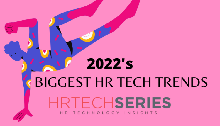 Biggest HR Technology Trends of 2022