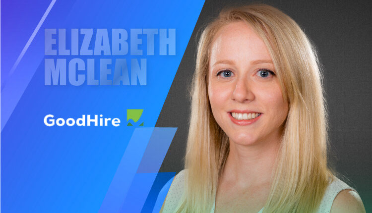 HR Tech Interview with Elizabeth McLean, General Counsel at GoodHire