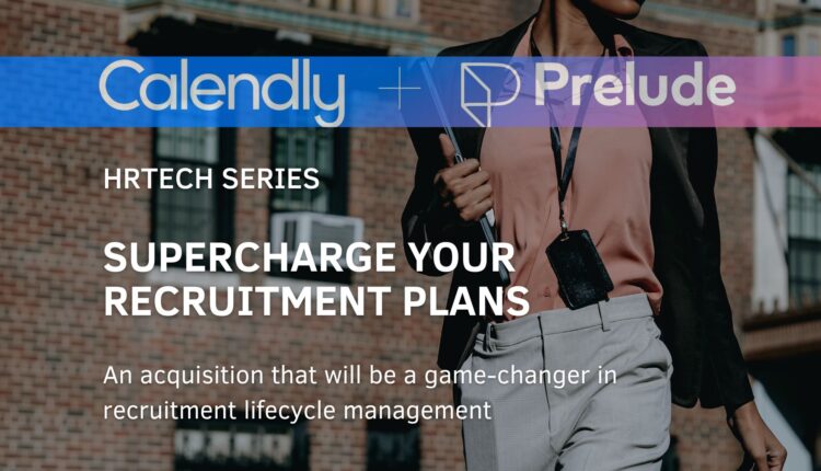 Calendly Acquires Prelude