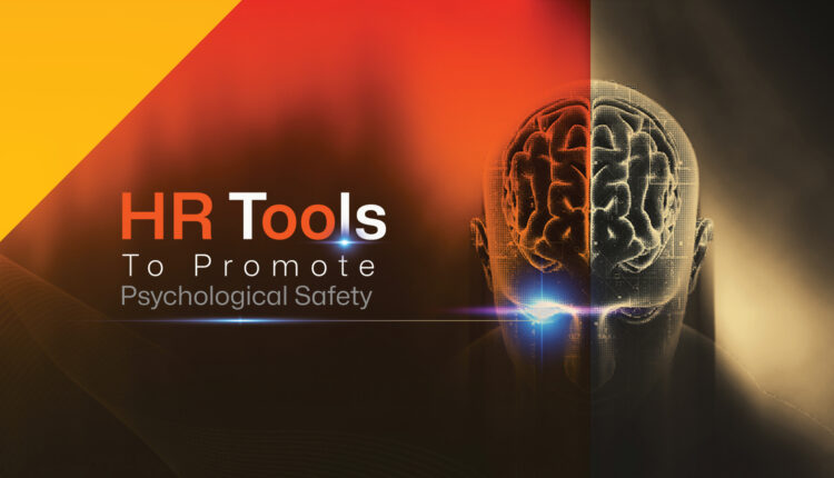 HR Tools to Promote Psychological Safety