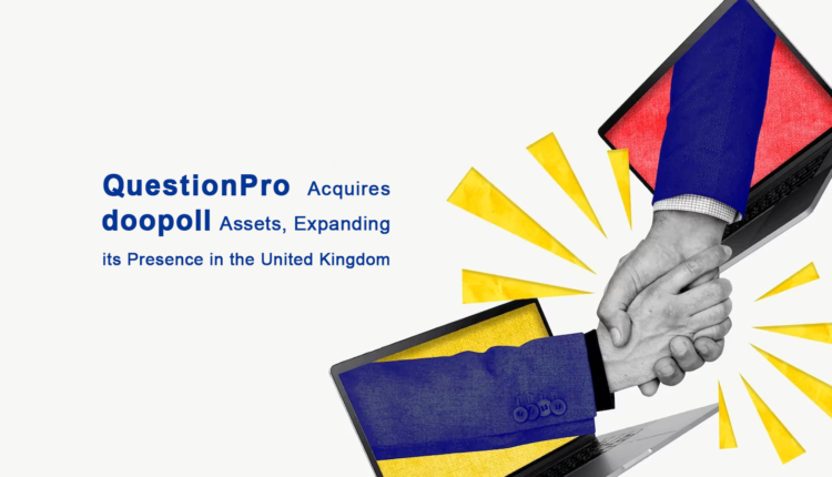 QuestionPro Acquires doopoll Assets, Expanding its Presence in the United Kingdom