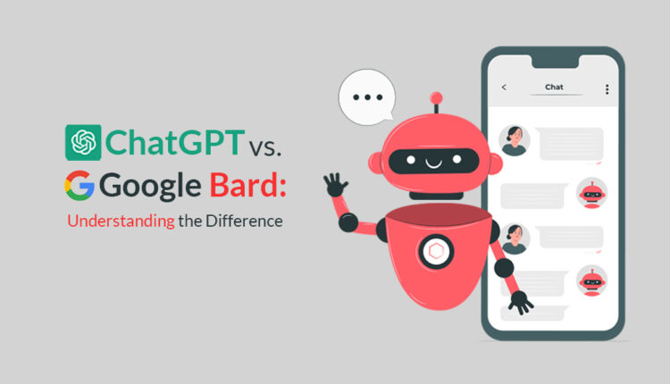 ChatGPT vs. Google Bard: Understanding the Difference