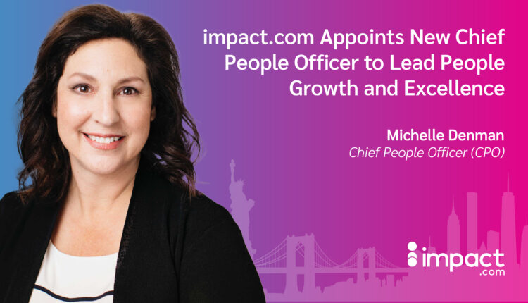 impact.com Appoints New Chief People Officer to Lead People Growth and Excellence