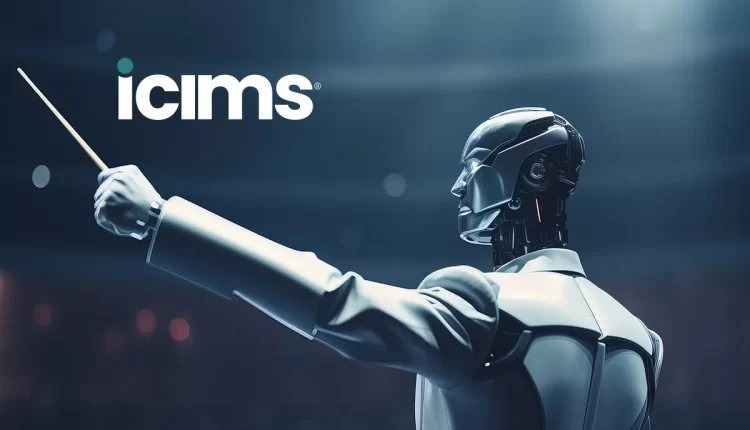 iCIMS Delivers Next-Generation CRM Technology with Availability of AI-powered iCIMS Candidate Experience Management