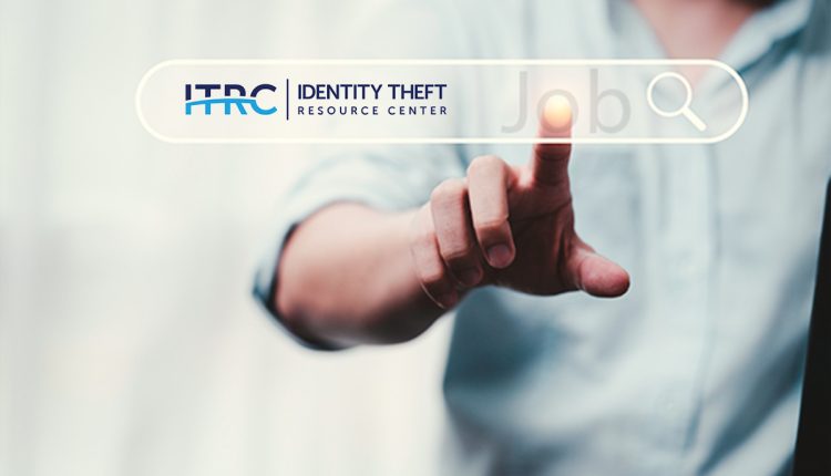 2023 Trends in Identity Report: Identity Theft Resource Center Sees 118 Percent Increase in Job Scams; Google Voice Remains Top Scam