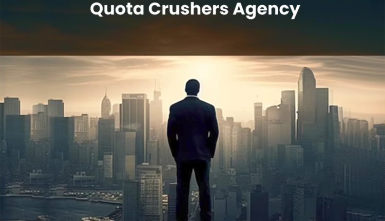 Quota Crushers Agency: The Sales Recruitment Agency That's Holding Recruitment Firms To A Higher Standard