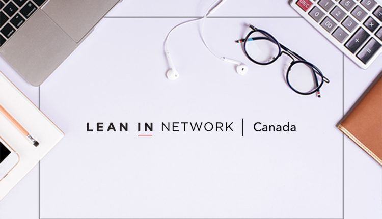 Lean In Canada Research Reveals Professional Women Want Structural Change Not More Confidence Training
